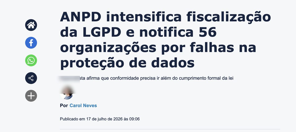 Notícia: ANPD intensifica fiscalização da LGPD e notifica 56 organizações por falhas na proteção de dados